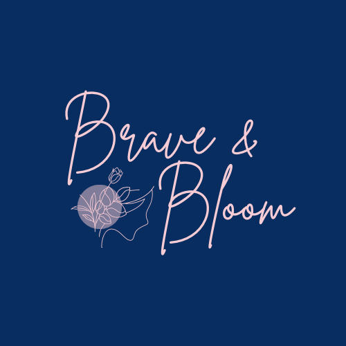 Brave & Bloom
